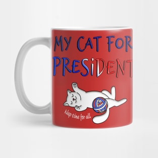 My cat for President Mug